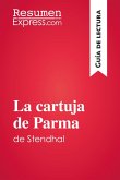 La cartuja de Parma de Stendhal (Guía de lectura) (eBook, ePUB)