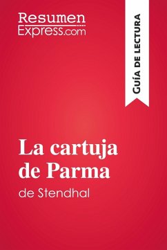 La cartuja de Parma de Stendhal (Guía de lectura) (eBook, ePUB) - Resumenexpress