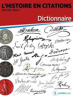 L'Histoire en citations - dictionnaire (eBook, ePUB) - Ressi, Michèle