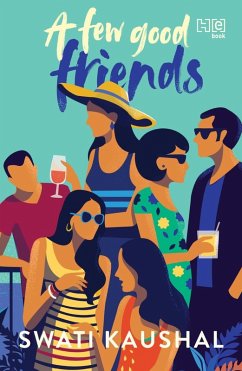 A Few Good Friends (eBook, ePUB) - Swati, Kaushal