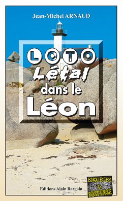 Loto Létal dans le Léon (eBook, ePUB) - Arnaud, Jean-Michel