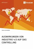 Auswirkungen von Industrie 4.0 auf das Controlling (eBook, ePUB)