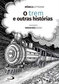 O Trem e Outras Histórias (eBook, ePUB) - Guttmann, Mônica