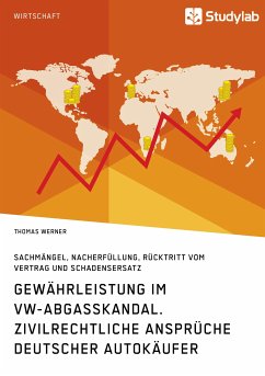 Gewährleistung im VW-Abgasskandal. Zivilrechtliche Ansprüche deutscher Autokäufer (eBook, ePUB)