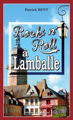 Rock’N’Roll à Lamballe (eBook, ePUB) - Bent, Patrick