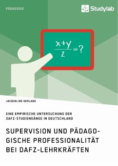 Supervision und pädagogische Professionalität bei DaFZ-Lehrkräften (eBook, ePUB) - Gerland, Jacqueline