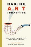 Making Art a Practice (eBook, ePUB)