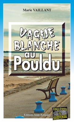 Vague blanche au Pouldu (eBook, ePUB) - Vaillant, Marie