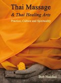 Thai Massage & Thai Healing Arts (eBook, ePUB)