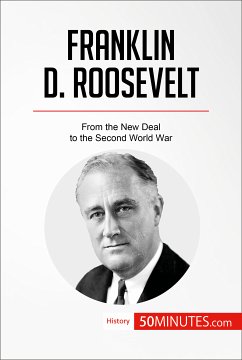 Franklin D. Roosevelt (eBook, ePUB) - 50minutes