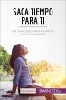 Saca tiempo para ti (eBook, ePUB) - Bild 1