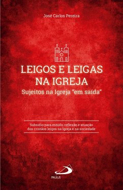 Leigos e Leigas na Igreja (eBook, ePUB) - Pereira, José Carlos