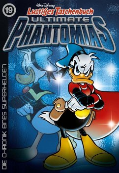 Die Chronik eines Superhelden / Lustiges Taschenbuch Ultimate Phantomias Bd.19 (eBook, ePUB) - Disney, Walt