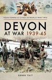 Devon at War, 1939-45 (eBook, ePUB)