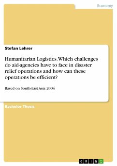 Humanitarian Logistics. Which challenges do aid-agencies have to face in disaster relief operations and how can these operations be efficient? (eBook, ePUB)