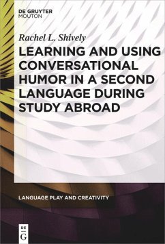 Learning and Using Conversational Humor in a Second Language During Study Abroad - Shively, Rachel