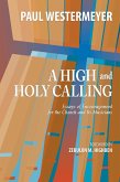 A High and Holy Calling (eBook, ePUB)