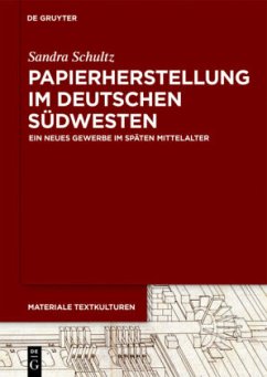 Papierherstellung im deutschen Südwesten - Schultz, Sandra