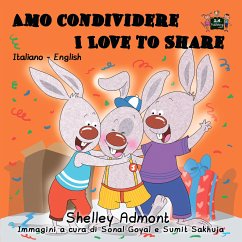 Amo condividere I Love to Share (eBook, ePUB) - Admont, Shelley; KidKiddos Books