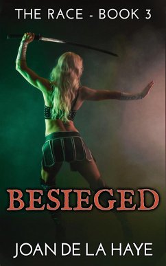 Besieged (The Race Series, #3) (eBook, ePUB) - Haye, Joan De La