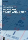 Inorganic Trace Analytics (eBook, ePUB) Inorganic Trace Analytics (eBook, ePUB)