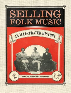 Selling Folk Music (eBook, ePUB) - Cohen, Ronald D.; Bonner, David