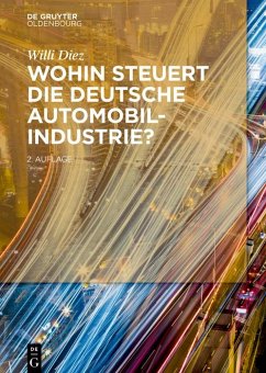 Wohin steuert die deutsche Automobilindustrie? (eBook, ePUB) - Diez, Willi
