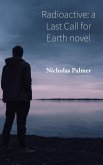 Radioactive: a Last Call for Earth novel (eBook, ePUB)