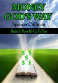 Money God's Way: Rich or Poor It's Up To You (eBook, ePUB)