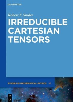 Irreducible Cartesian Tensors (eBook, PDF) - Snider, Robert F.