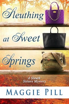 Cover Sleuthing at Sweet Springs (The Sleuth Sisters Mysteries, #4) (eBook, ePUB)