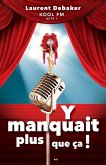 Y manquait plus que ca! (eBook, ePUB)