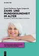 Zahn- und Mundgesundheit im Alter... - Bild 1