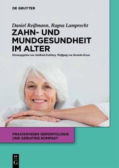 Zahn- und Mundgesundheit im Alter (eBook, ePUB) - Reißmann, Daniel R.; Lamprecht, Ragna