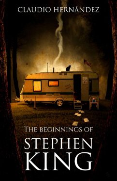 beginnings of Stephen King (eBook, ePUB) - Hernandez, Claudio