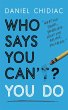 Who Says You Can't? You Do (eBook, ePUB) - Bild 1