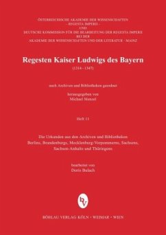 Regesten Kaiser Ludwigs des Bayern (1314-1347) / Regesta Imperii 11, H.11 - Böhmer, Johann Friedrich
