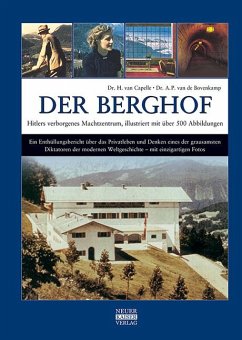 Der Berghof - Hitlers verborgenes Machtzentrum - Capelle, H. van;Bovenkamp, A. P. van de