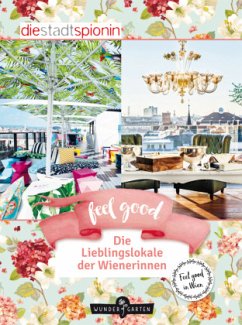 Cover Feel Good! Die Lieblingslokale der Wienerinnen