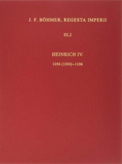 Die Regesten des Kaiserreichs unter Heinrich IV. 1056 (1050) - 1106 / Regesta Imperii 3. Abt., Bd.3/5, Tl.5 - Böhmer, Johann Friedrich