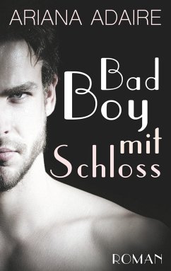 Bad Boy mit Schloss - Minden, Inka L.;Adaire, Ariana