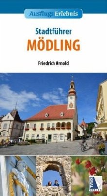 Stadtführer Mödling - Arnold, Friedrich