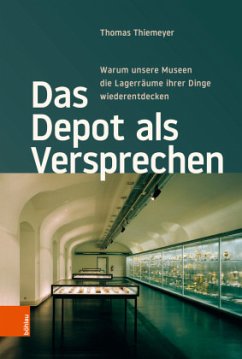 Das Depot als Versprechen - Thiemeyer, Thomas