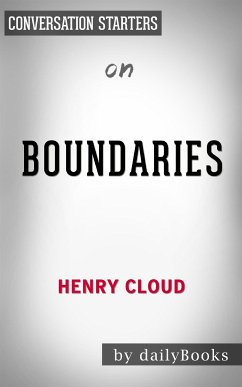 Boundaries: by Dr. Henry Cloud & Dr. John Townsend   Conversation Starters (eBook, ePUB) - dailyBooks