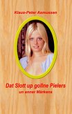 Dat Slott up gollne Pielers Dat Slott up gollne Pielers