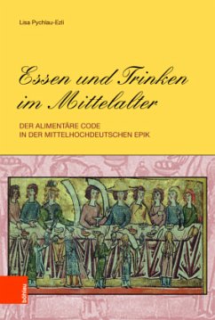 Essen und Trinken im Mittelalter - Pychlau-Ezli, Lisa