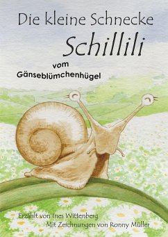 Die kleine Schnecke Schillili - Wittenberg, Ines