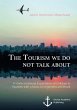 The Tourism we do not talk about. A... - Bild 1