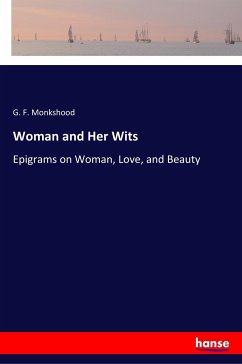 Woman and Her Wits - Monkshood, G. F.