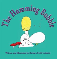 The Humming Bubble - Guidotti, Barbara Swift